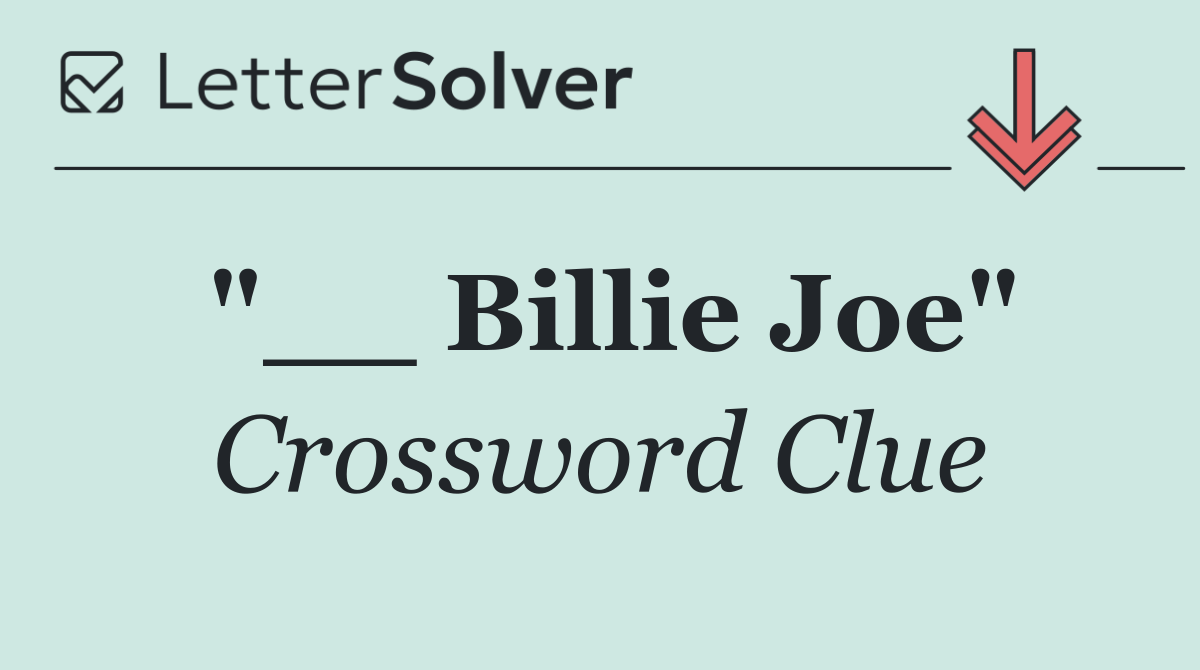 "__ Billie Joe"