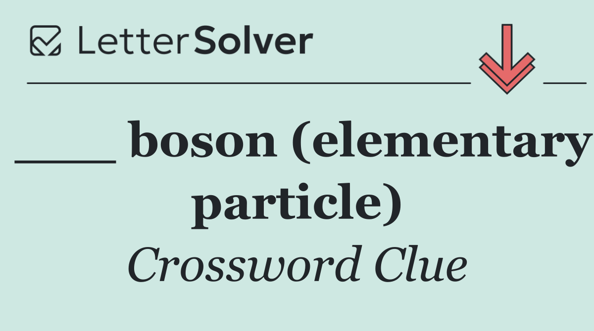 ___ boson (elementary particle)
