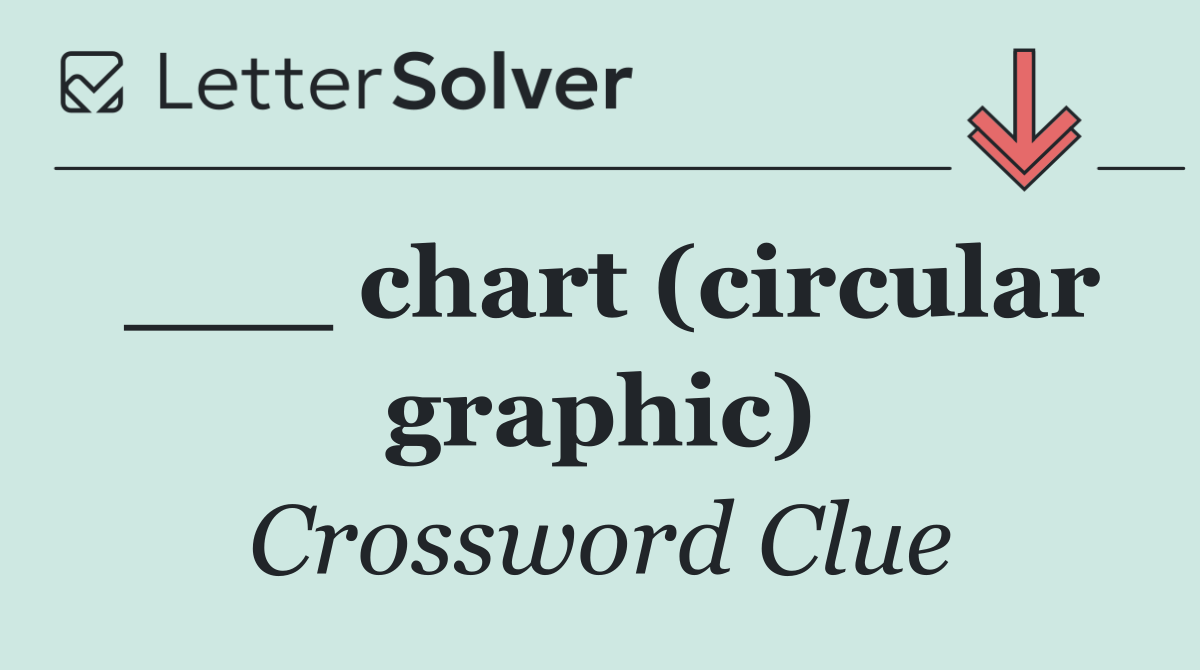 ___ chart (circular graphic)