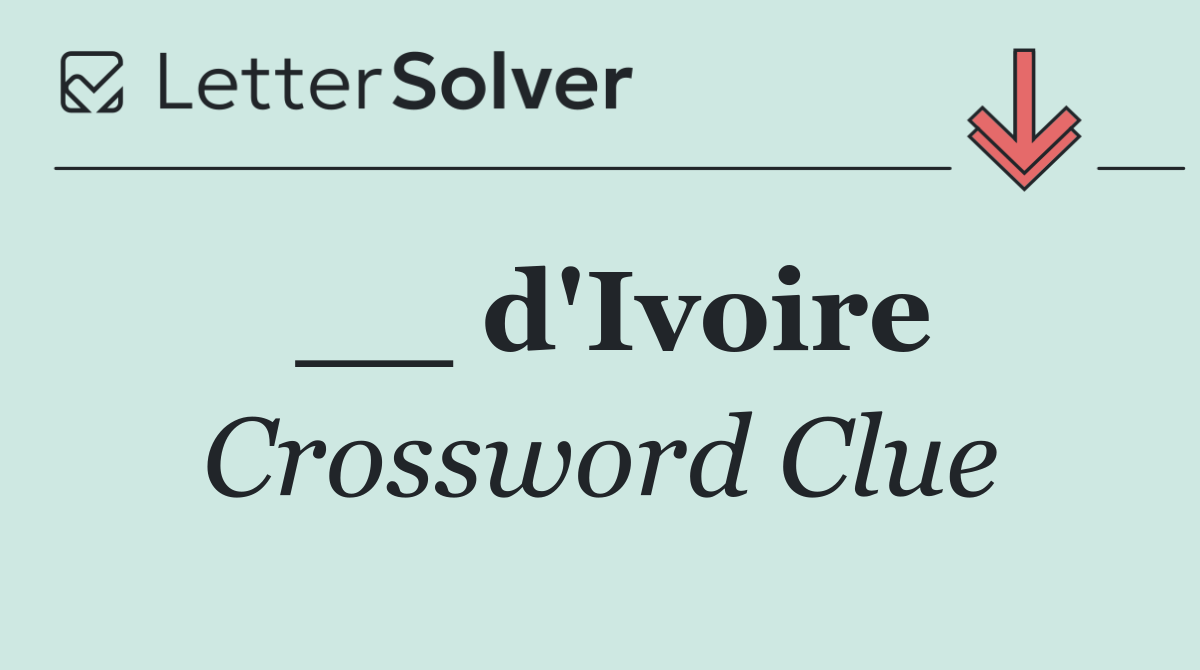 __ d'Ivoire