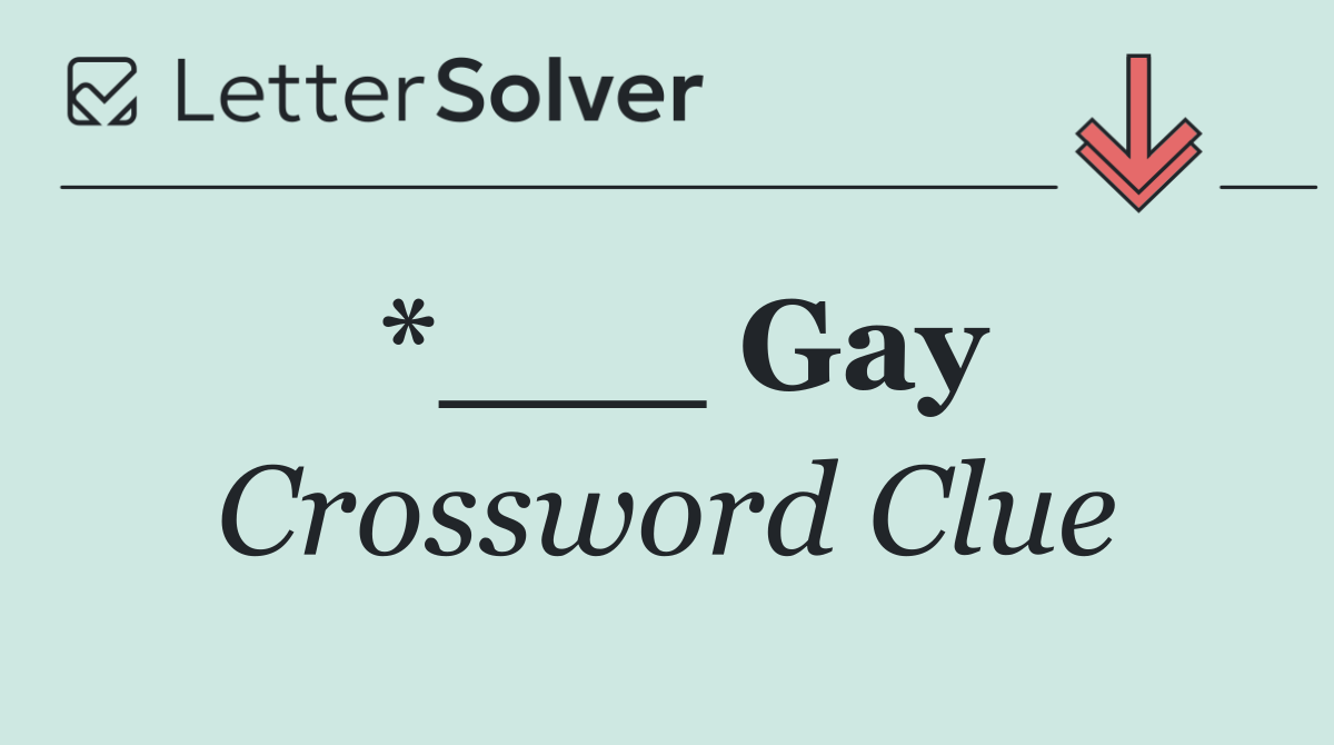 *___ Gay