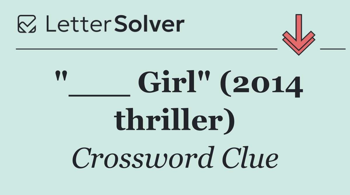 "___ Girl" (2014 thriller)