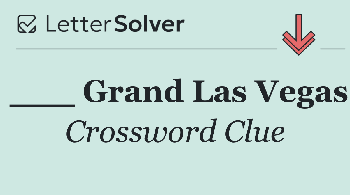 ___ Grand Las Vegas