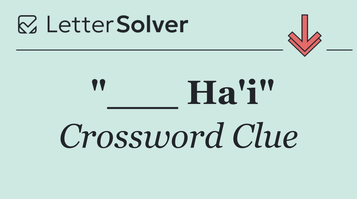 "___ Ha'i"