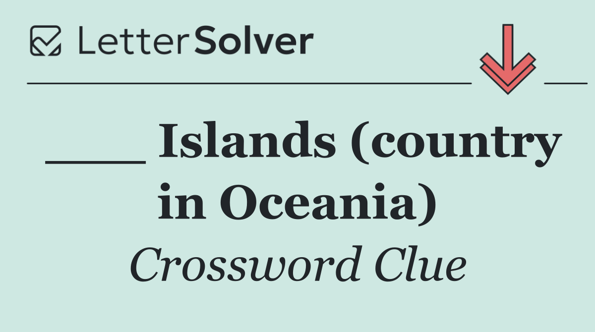___ Islands (country in Oceania)