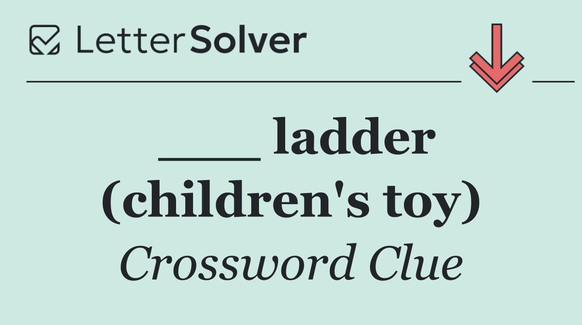 ___ ladder (children's toy)