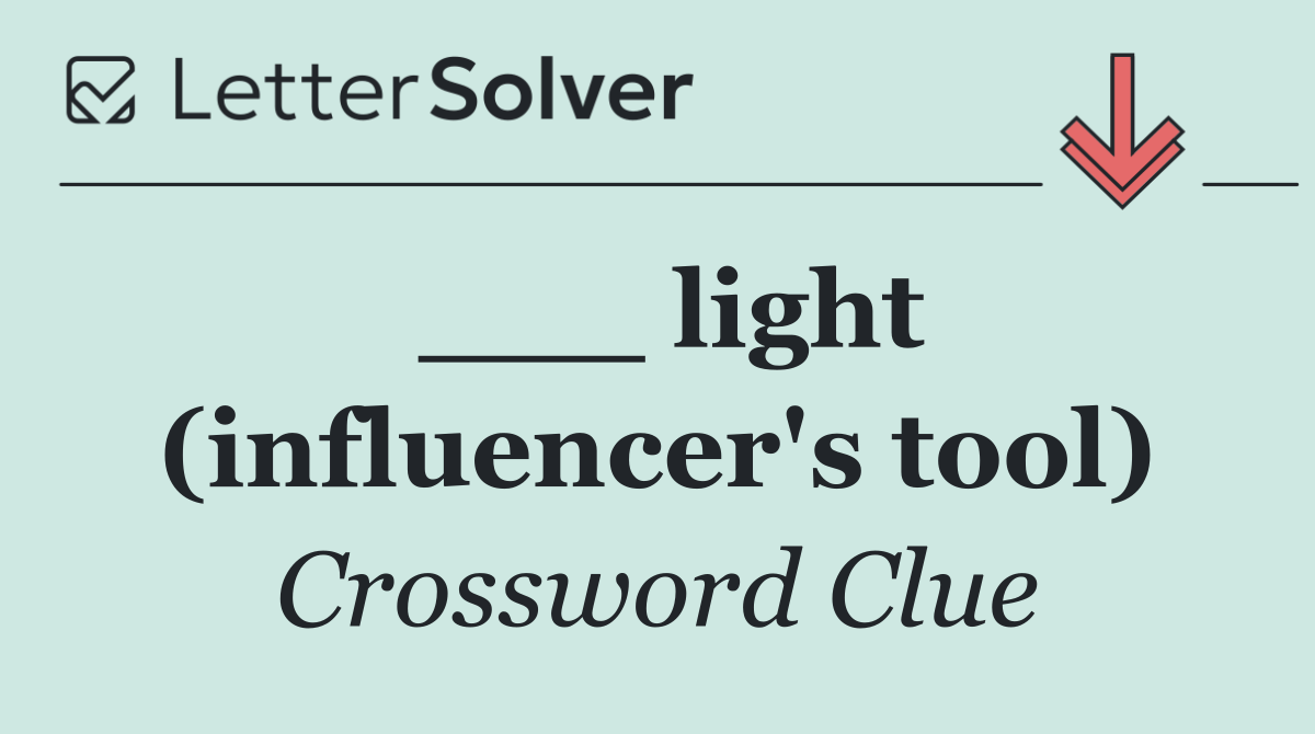 ___ light (influencer's tool)