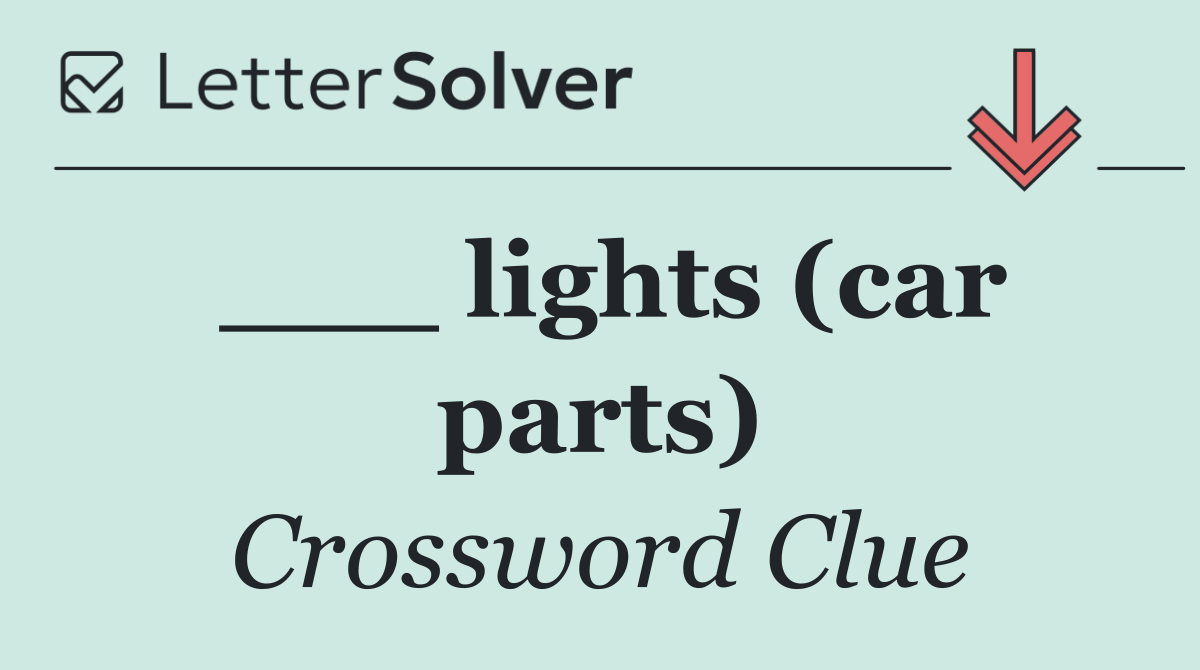___ lights (car parts)