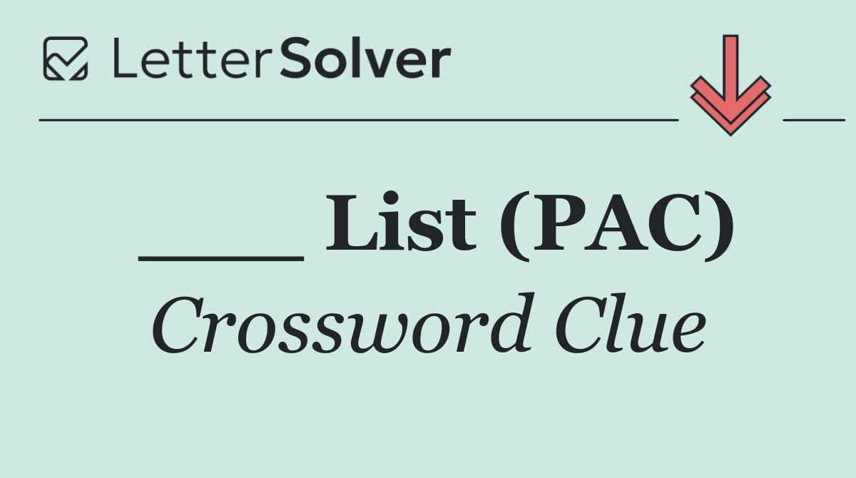___ List (PAC)