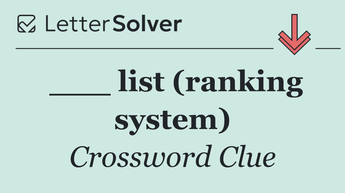 ___ list (ranking system)