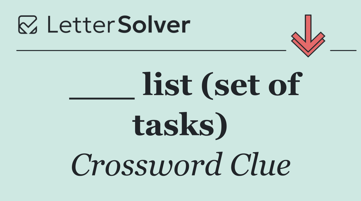 ___ list (set of tasks)