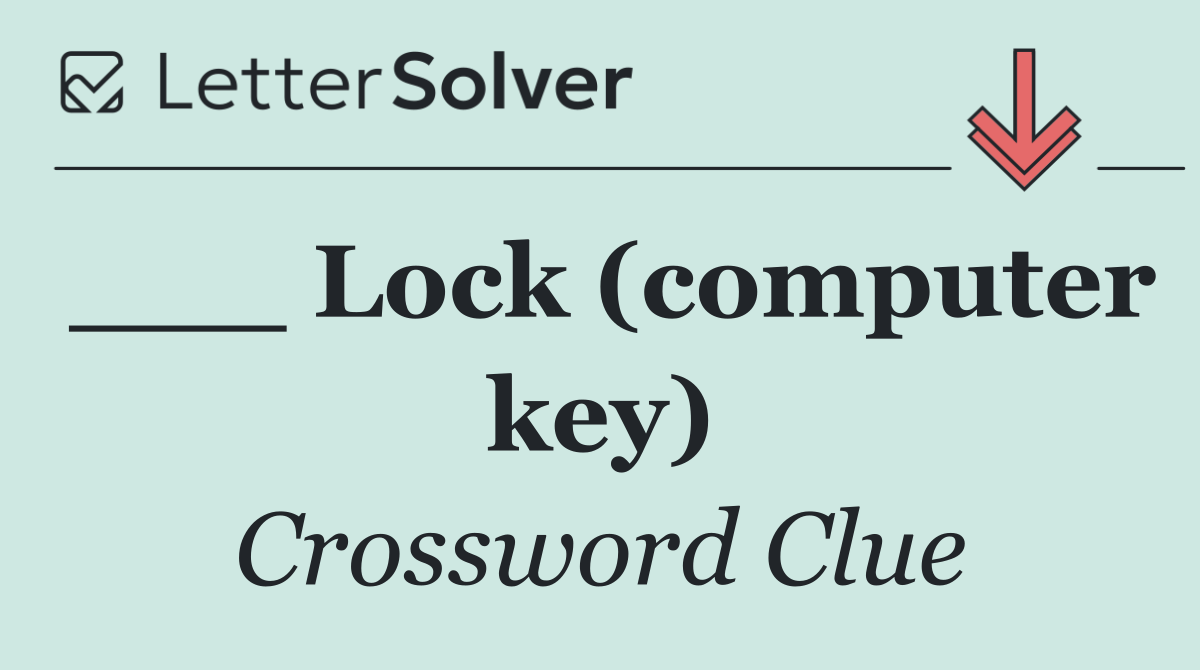 ___ Lock (computer key)