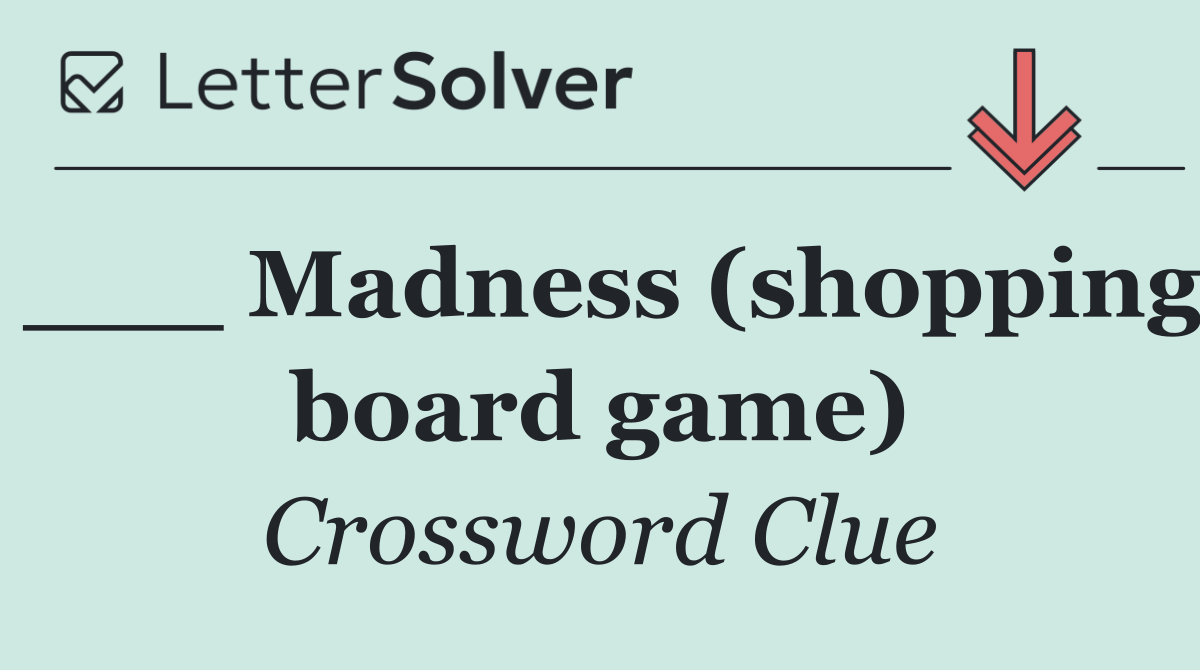 ___ Madness (shopping board game)