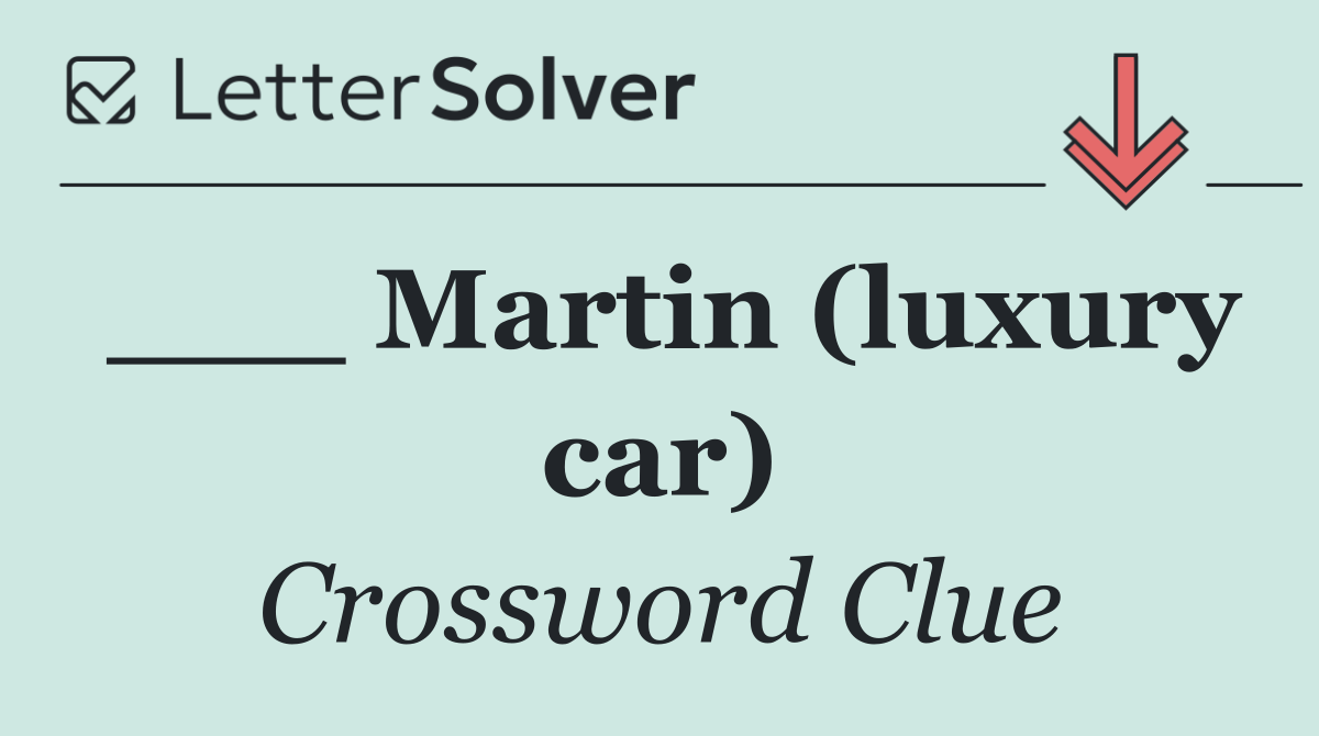 ___ Martin (luxury car)