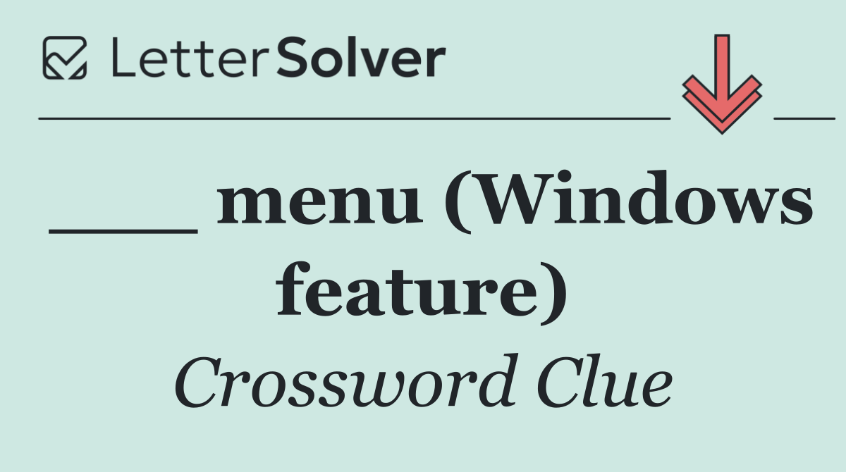 ___ menu (Windows feature)