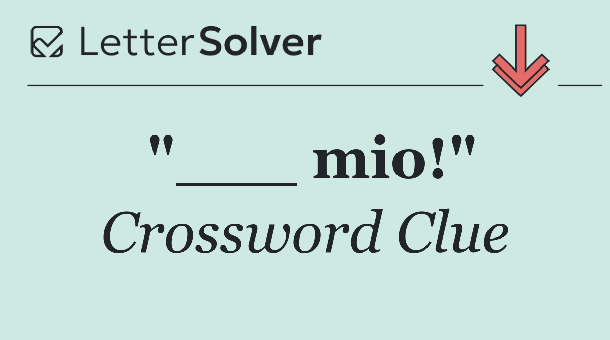 "___ mio!"