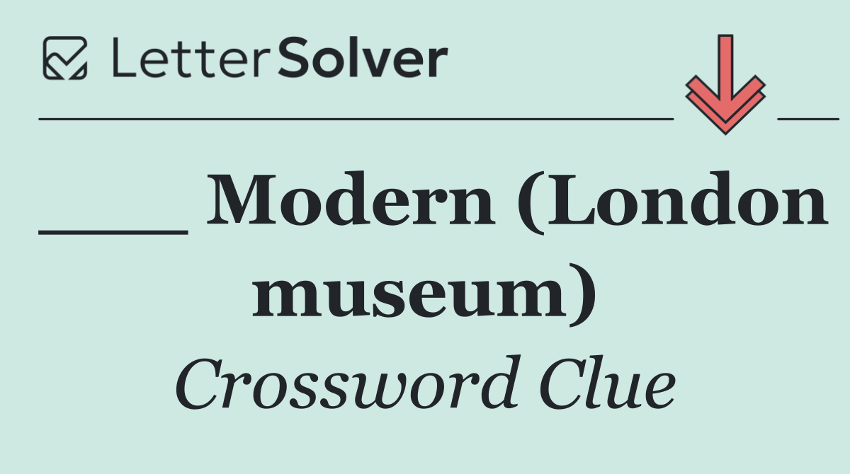 ___ Modern (London museum)