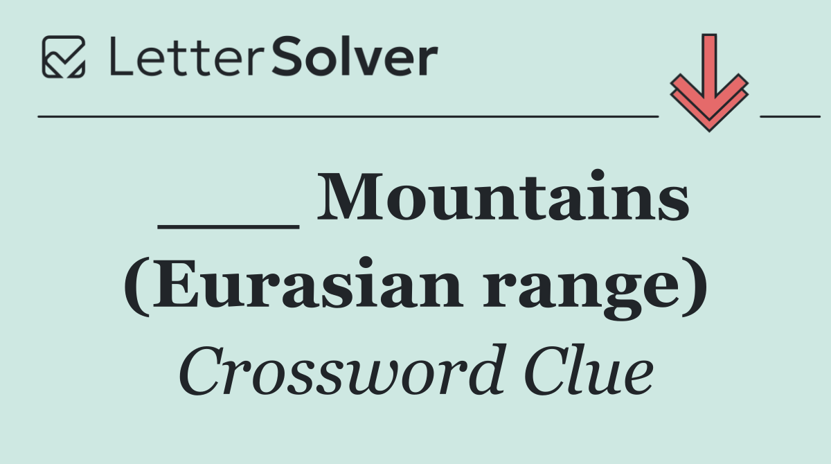 ___ Mountains (Eurasian range)