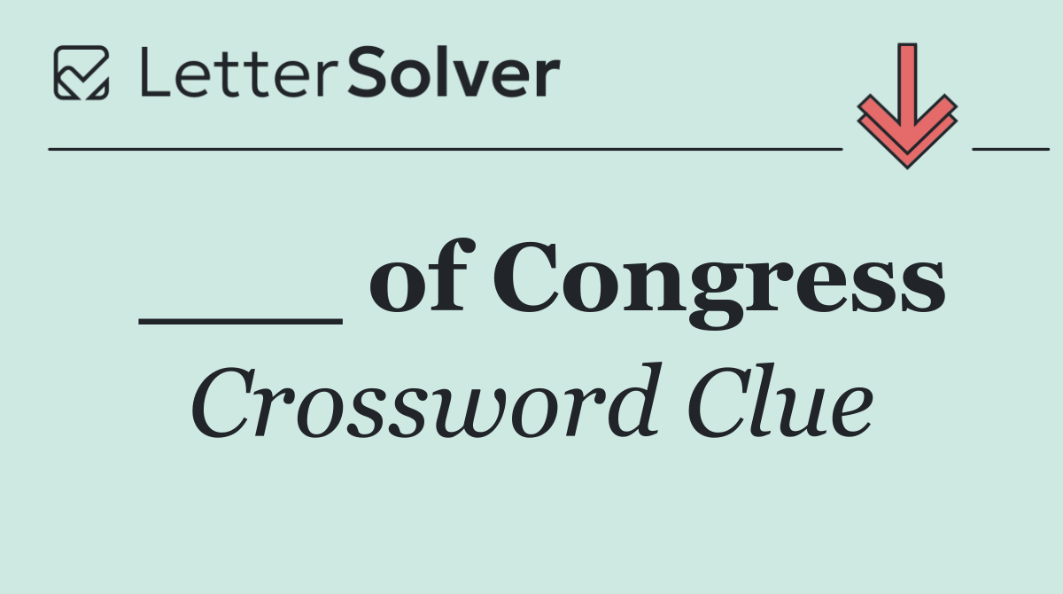 ___ of Congress