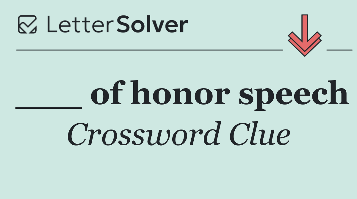 ___ of honor speech