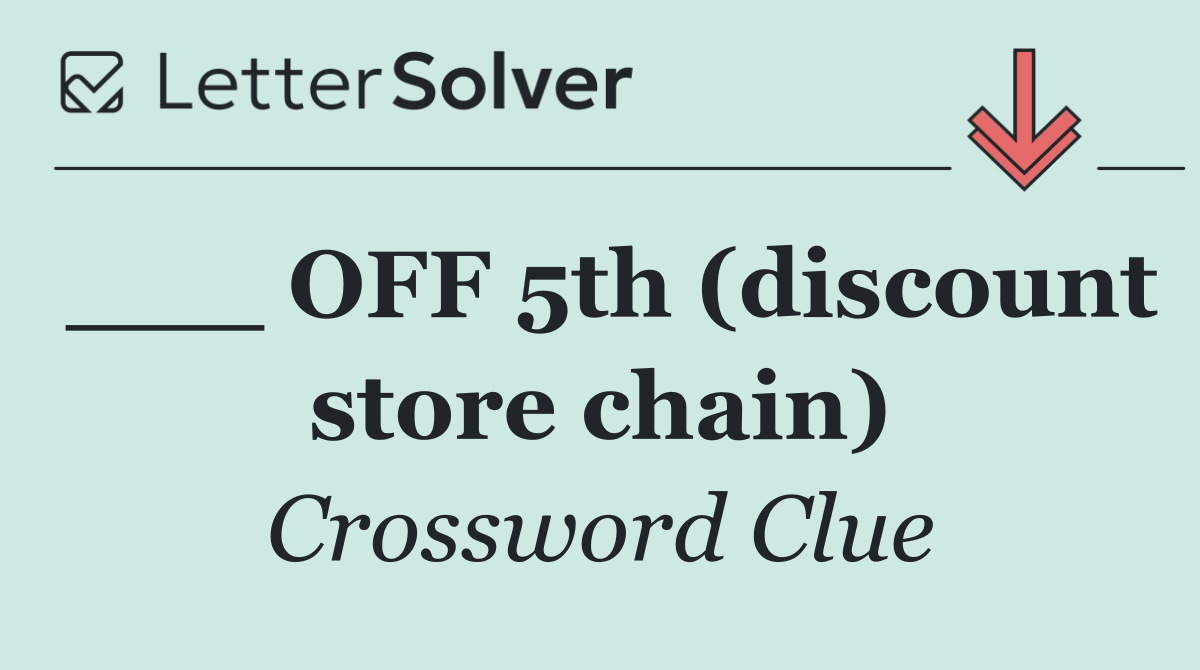___ OFF 5th (discount store chain)