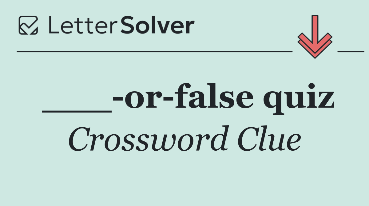 ___ or false quiz