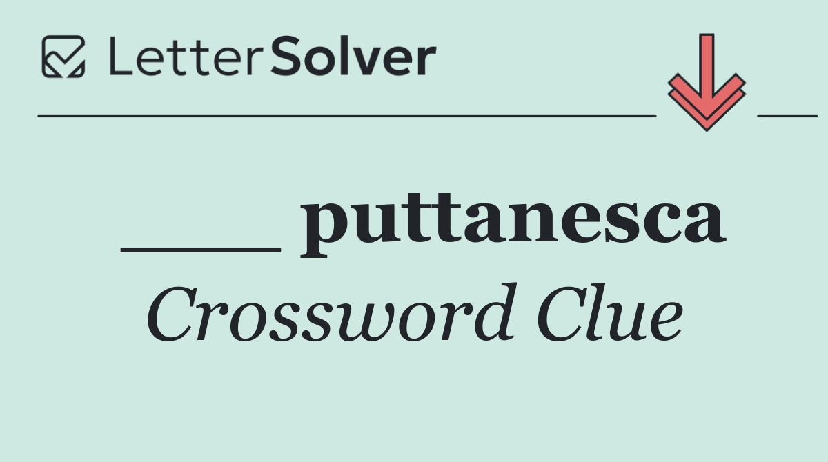 ___ puttanesca