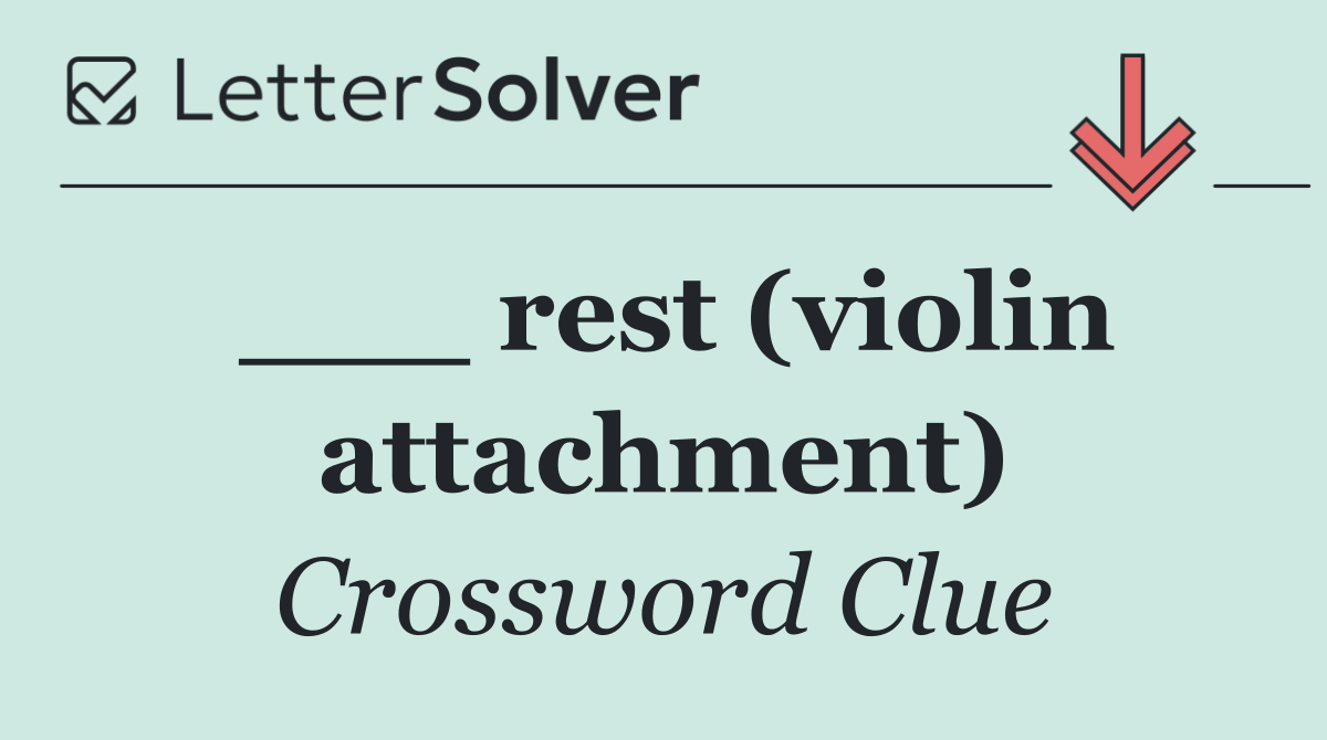 ___ rest (violin attachment)
