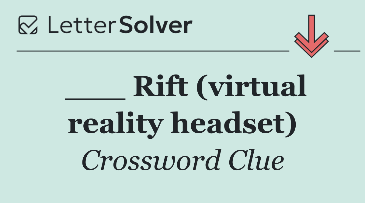 ___ Rift (virtual reality headset)