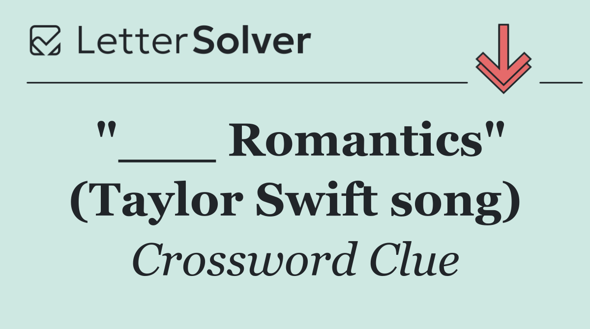 "___ Romantics" (Taylor Swift song)
