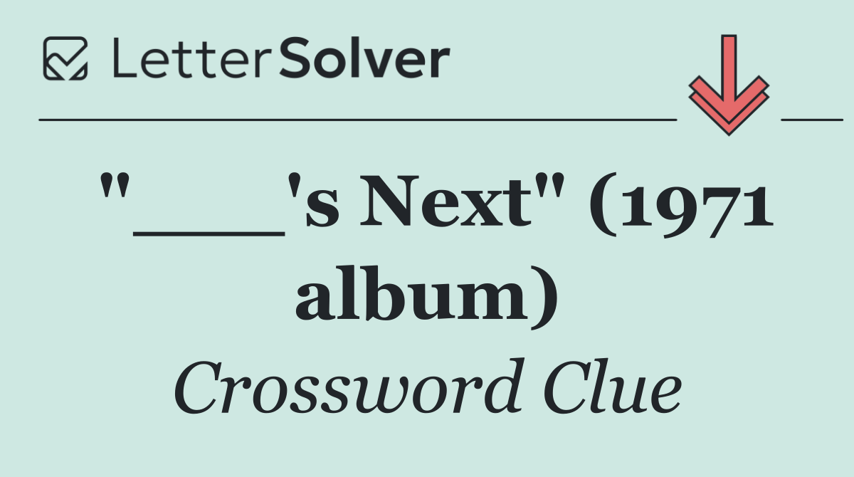 "___'s Next" (1971 album)