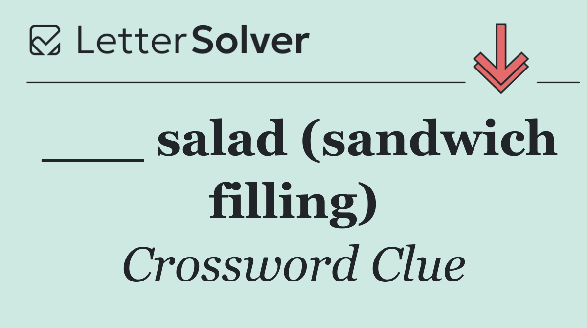 ___ salad (sandwich filling)