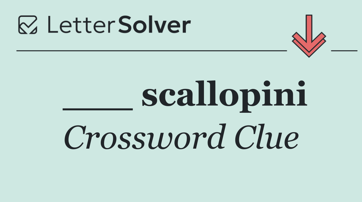 ___ scallopini