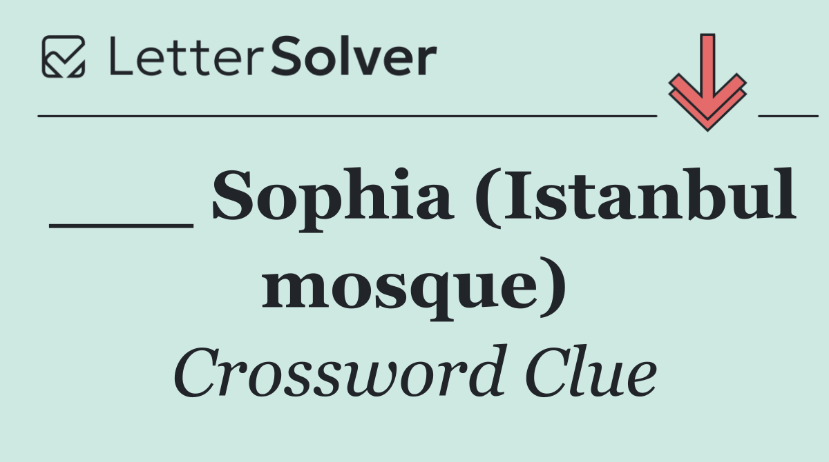 ___ Sophia (Istanbul mosque)