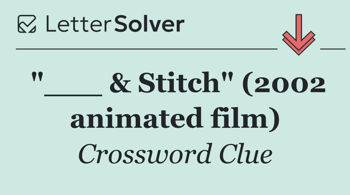 "___ & Stitch" (2002 animated film)