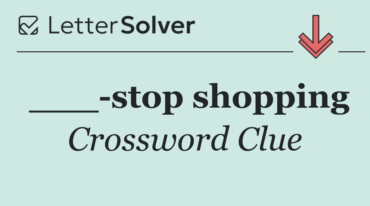 ___ stop shopping