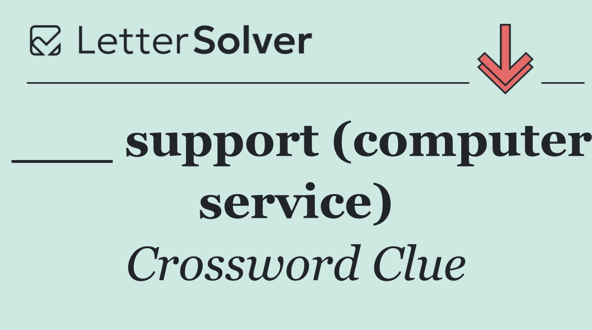 ___ support (computer service)