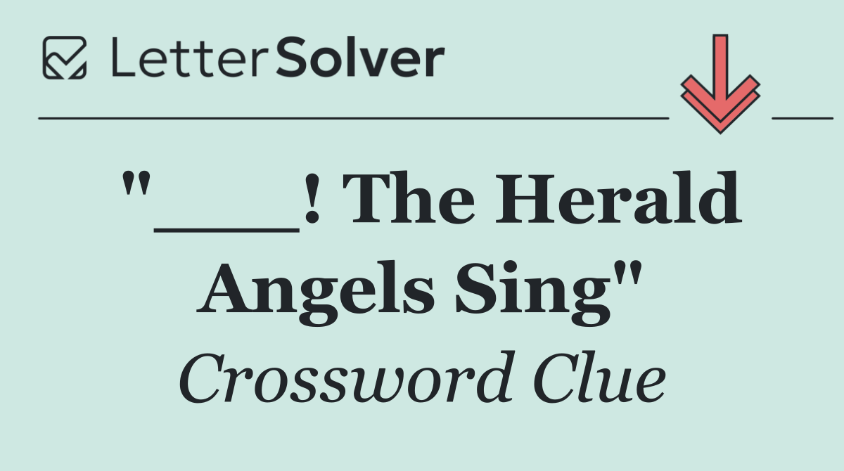 "___! The Herald Angels Sing"
