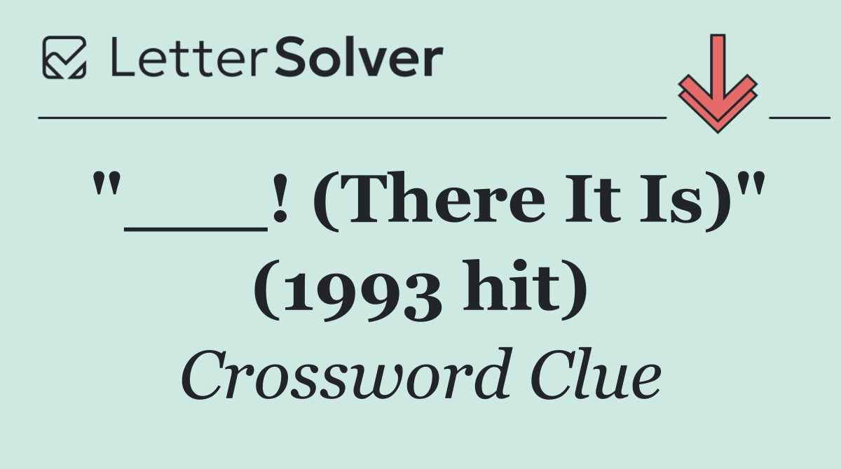 "___! (There It Is)" (1993 hit)