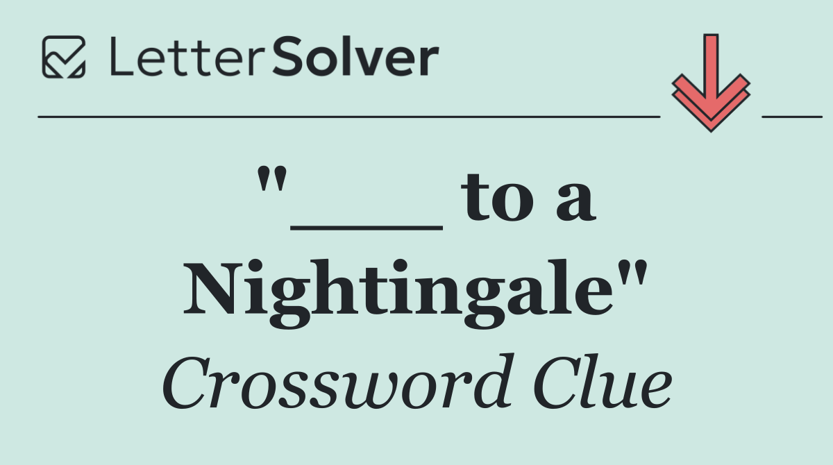 "___ to a Nightingale"