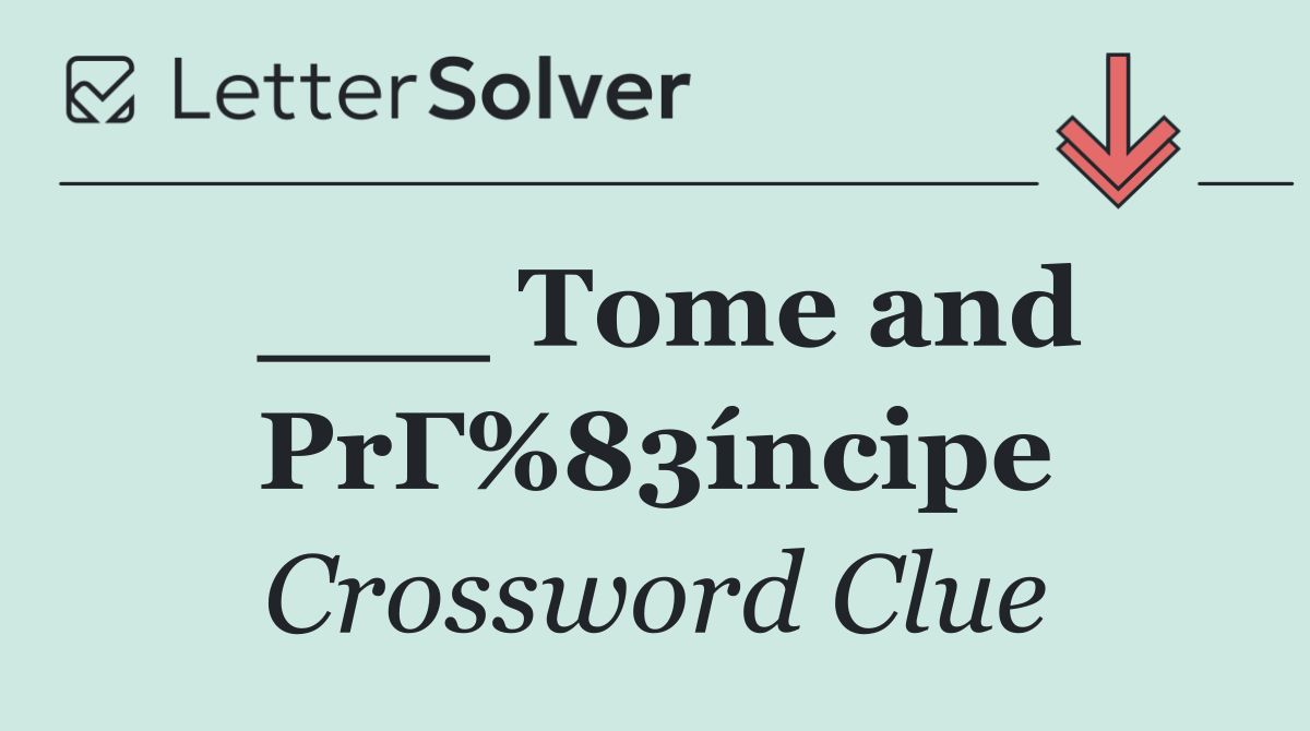 ___ Tome and PrГ%83íncipe