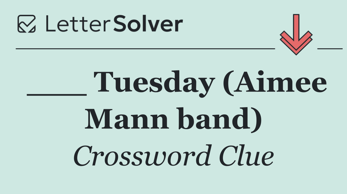 ___ Tuesday (Aimee Mann band)