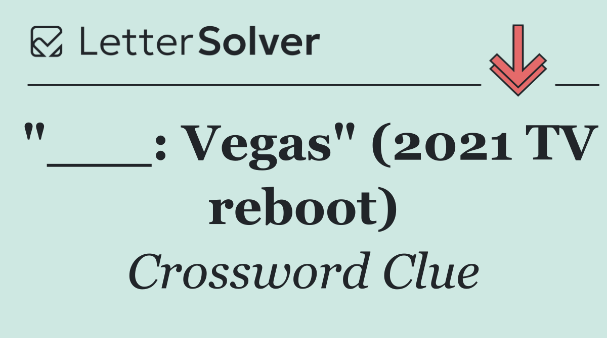 "___: Vegas" (2021 TV reboot)
