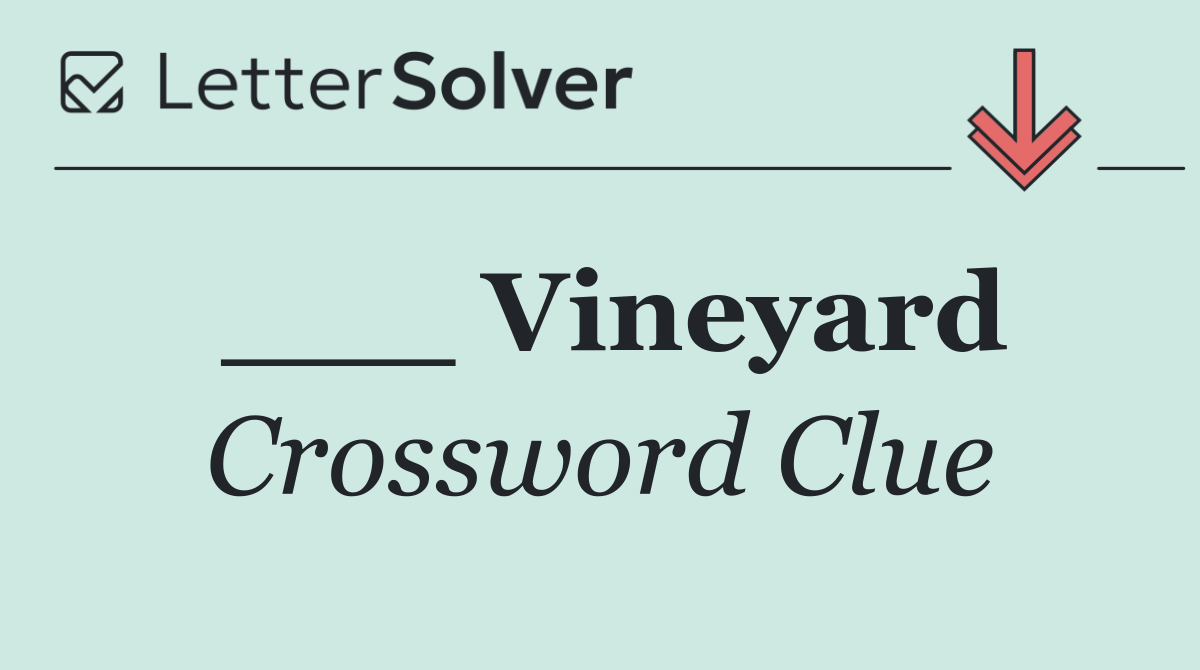 ___ Vineyard