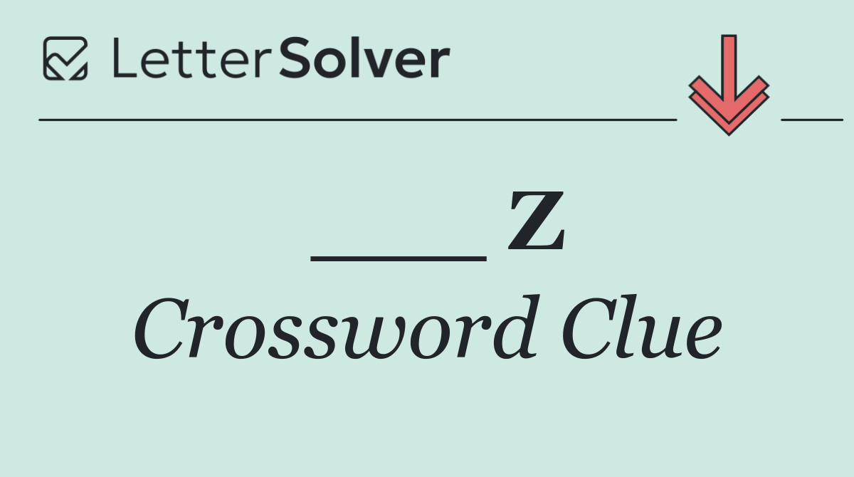 ___ Z