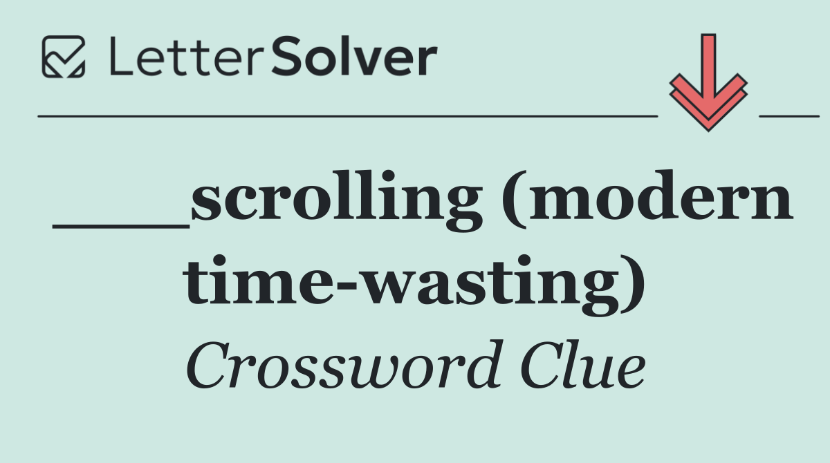 ___scrolling (modern time wasting)