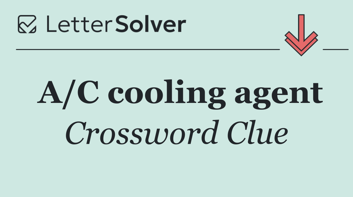 A/C cooling agent