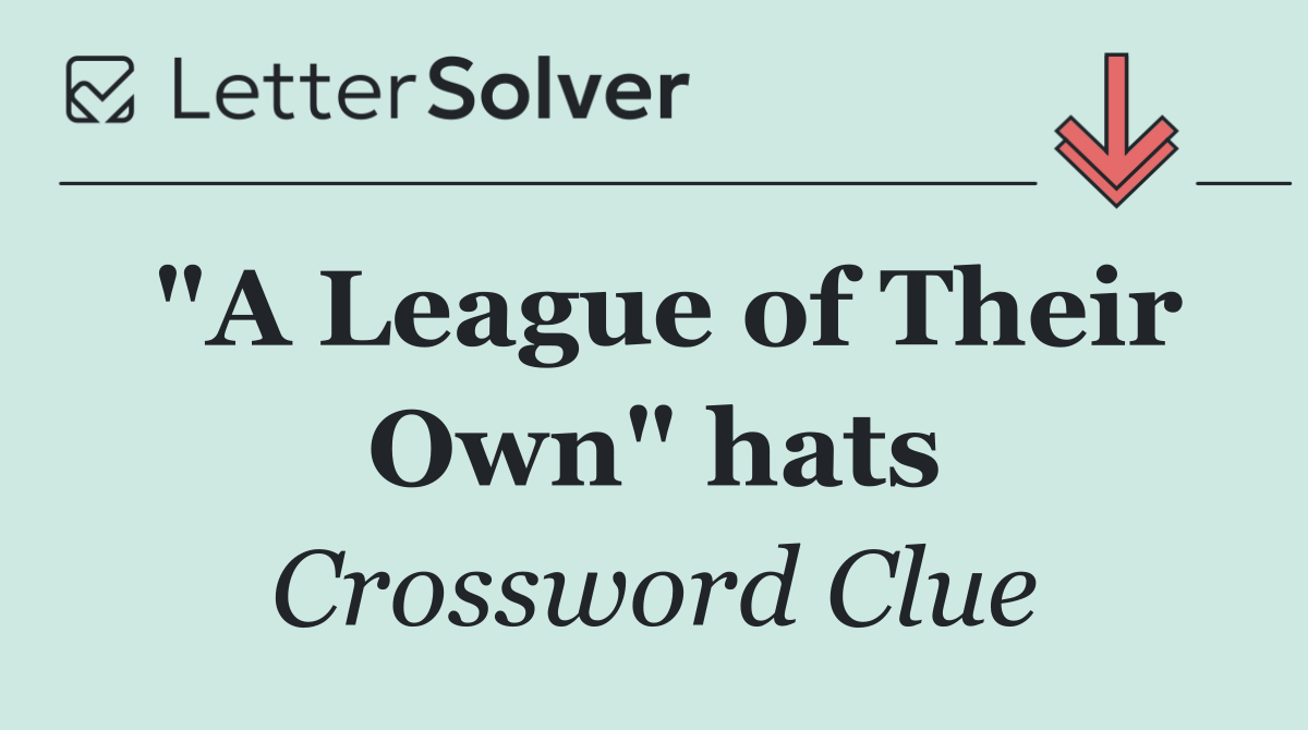 "A League of Their Own" hats