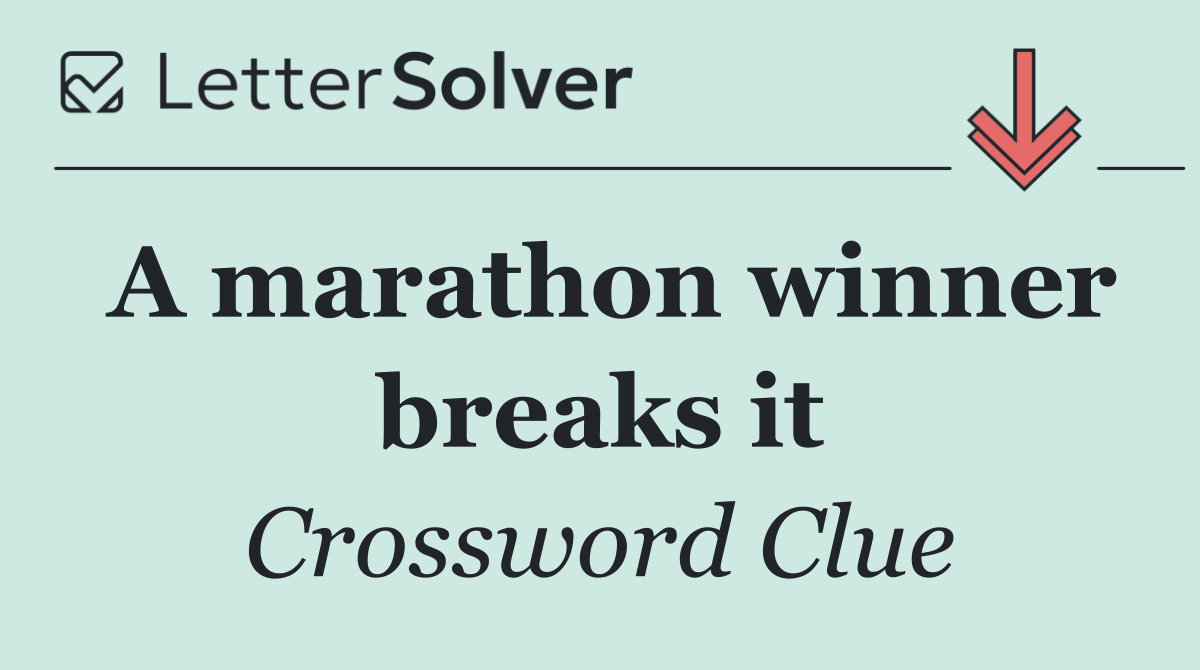 A marathon winner breaks it