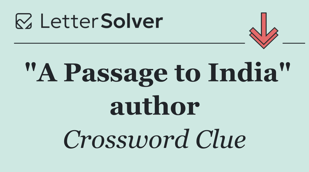 "A Passage to India" author
